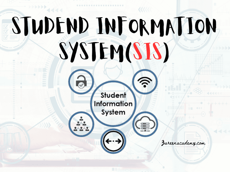 What is Student Information System What is SIS,zareenacademy.com